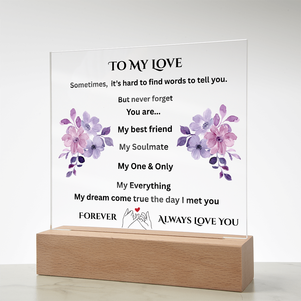 To My Love Printed Acrylic Square Plaque