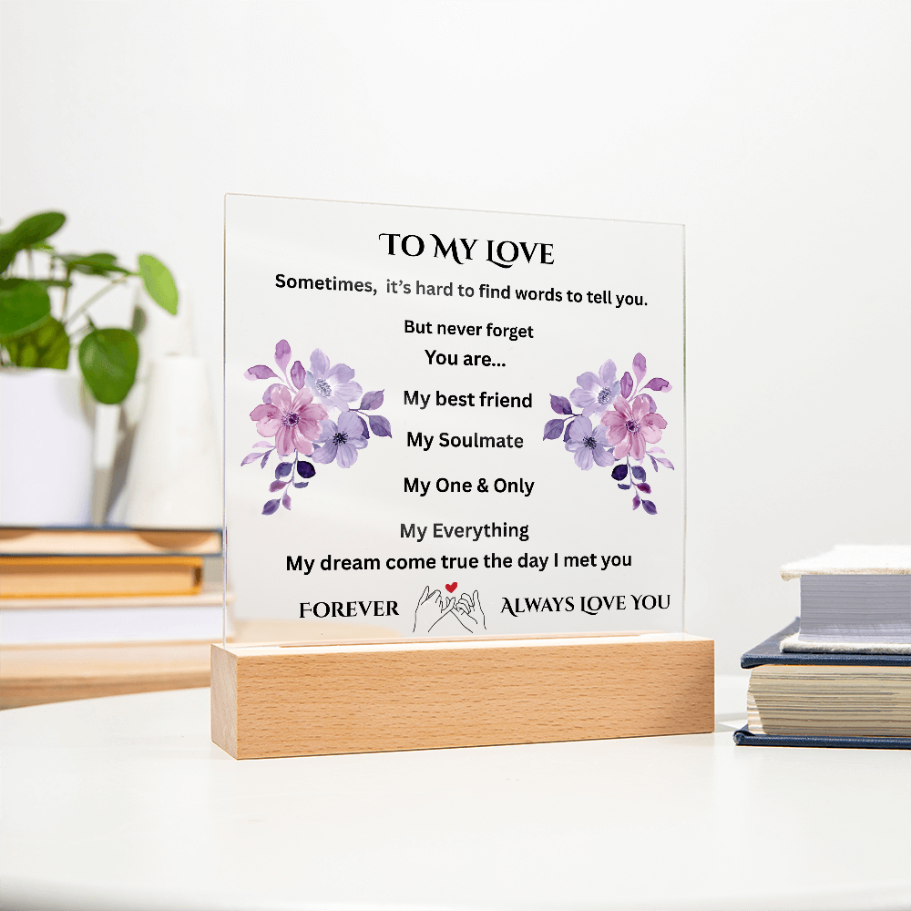 To My Love Printed Acrylic Square Plaque