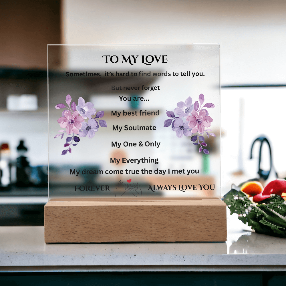To My Love Printed Acrylic Square Plaque