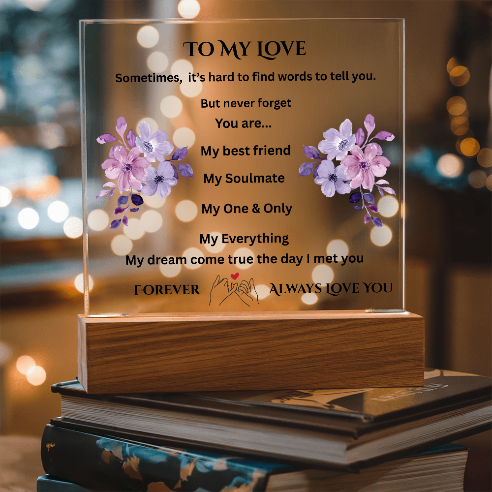 To My Love Printed Acrylic Square Plaque