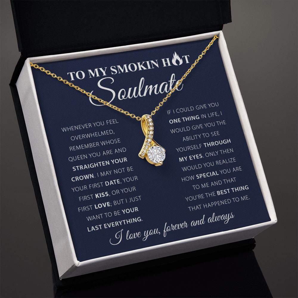 My Smokin Hot Soulmate | My Queen - Alluring Beauty Necklace